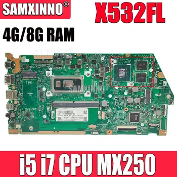 Материнская плата X532FL для ASUS S532F X532 X532FL X532FA Материнская плата ноутбука MX250-GPU i5 i7 8th Gen Процессор 10th Gen 4 ГБ 8 ГБ оперативной памяти